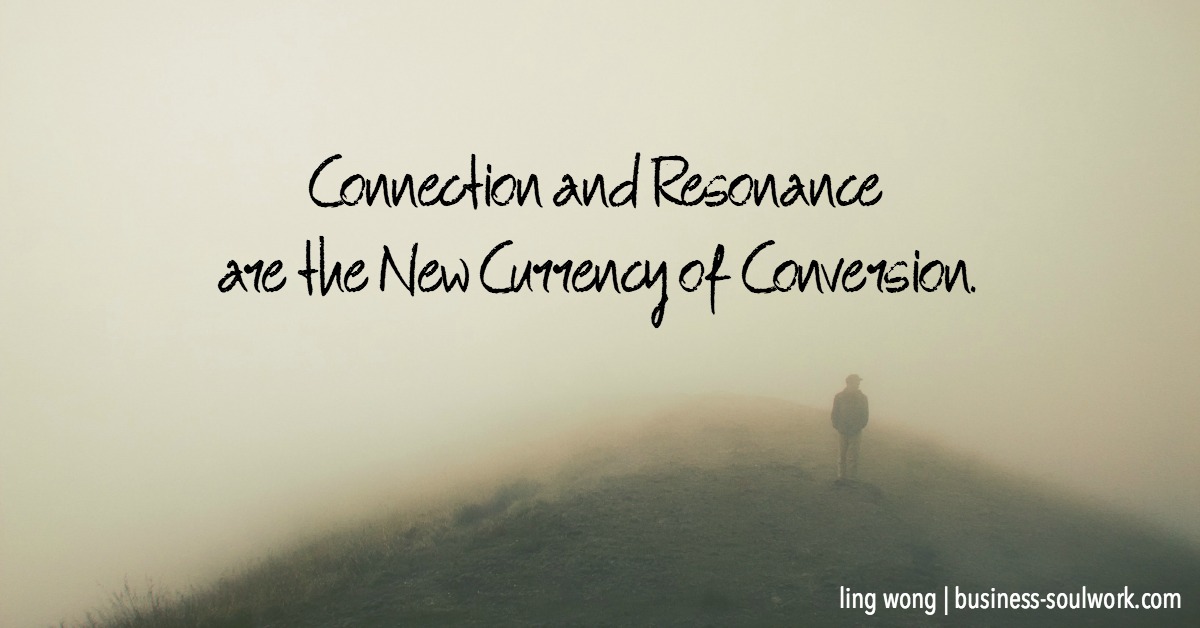 Connection-and-Resonance-are-the-New-Currency-of-Conversion